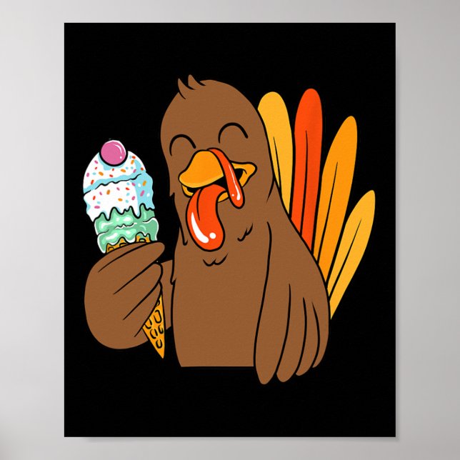 Turkey Eating Ice Cream Thanksgiving Day Funny Fal Poster (Front)