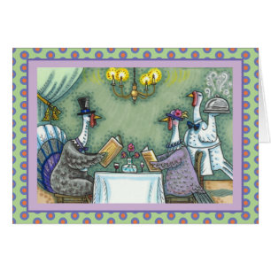 TURKEY FINE DINING, THANKSGIVING BIRD HUMOR CARD