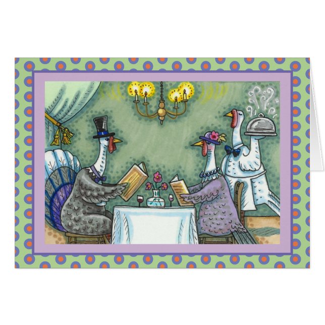 TURKEY FINE DINING, THANKSGIVING BIRD HUMOR CARD (Front Horizontal)