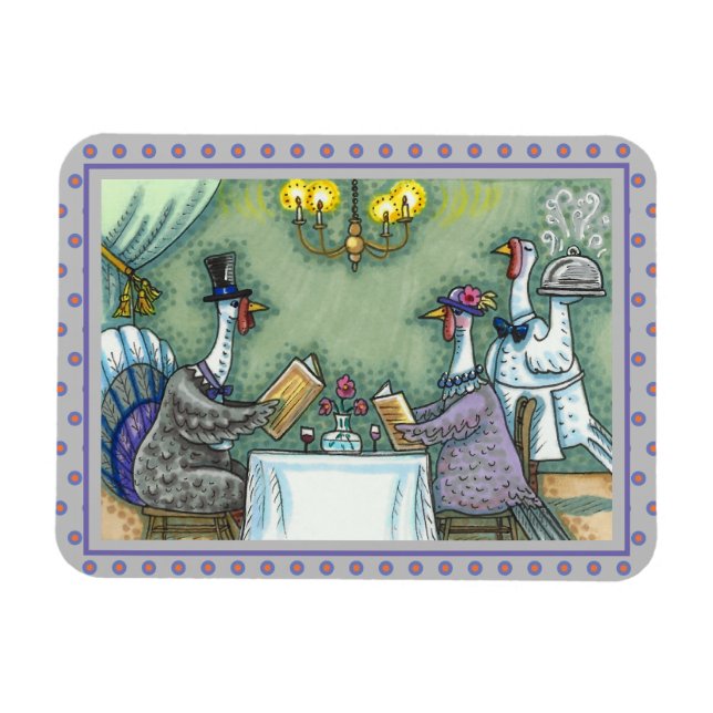 TURKEY FINE DINING, THANKSGIVING BIRD HUMOR MAGNET (Horizontal)