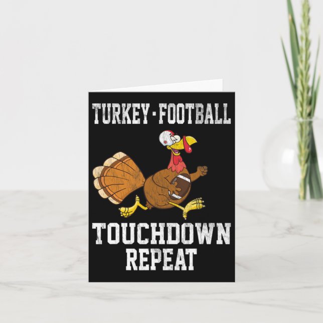 Turkey Football Touchdown Repeat Thanksgiving For  Card (Front)