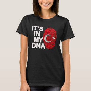 turkey for Turkiye Its In My DNA Turkish T-Shirt