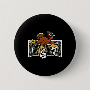 Turkey Goalie Soccer 67 Six Seven Boys Thanksgivin 6 Cm Round Badge