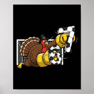 Turkey Goalie Soccer 67 Six Seven Boys Thanksgivin Poster