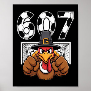 Turkey Goalie Soccer 67 Six Seven Boys Thanksgivin Poster