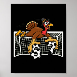 Turkey Goalie Soccer 67 Six Seven Boys Thanksgivin Poster