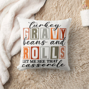 Turkey Gravy Beans And Rolls Casserole Funny  Cushion