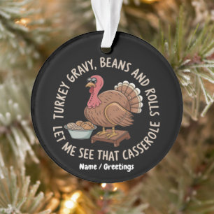Turkey Gravy Beans and Rolls Casserole  Ornament