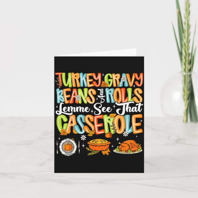 Turkey Gravy Beans And Rolls Cerole Funny Thanksgi Card (Front)