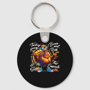 Turkey Gravy Beans And Rolls Cerole Funny Thanksgi Key Ring