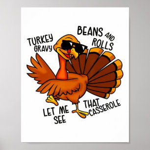 Turkey Gravy Beans And Rolls Cerole Funny Thanksgi Poster