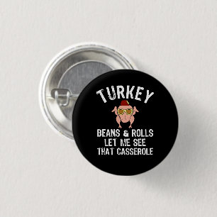 Turkey Gravy Beans And Rolls Let Me See That Casse 3 Cm Round Badge