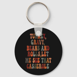 Turkey Gravy Beans And Rolls Let Me See That Casse Key Ring