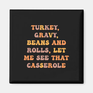 Turkey Gravy Beans And Rolls Let Me See That Casse Magnet