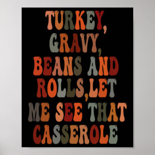 Turkey Gravy Beans And Rolls Let Me See That Casse Poster