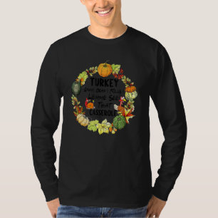 Turkey Gravy Beans And Rolls Let Me See That Casse T-Shirt