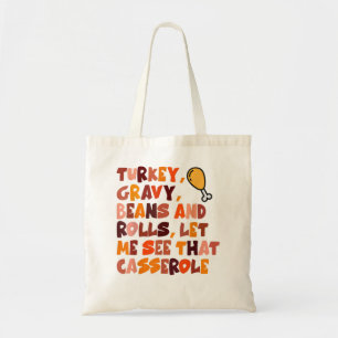 Turkey Gravy Beans And Rolls Let Me See That Casse Tote Bag