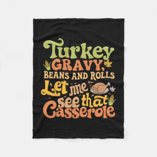 Turkey Gravy Beans And Rolls Let Me See That Cerol Fleece Blanket