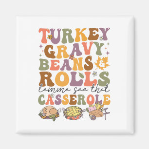 Turkey Gravy Beans And Rolls Let Me See That Cerol Magnet