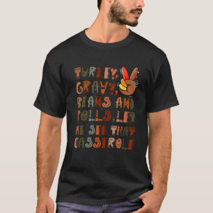 Turkey Gravy Beans And Rolls thanksgiving T-Shirt