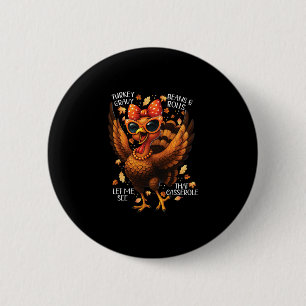 Turkey Gravy Beans Rolls Cerole Womens Funny Thank 6 Cm Round Badge