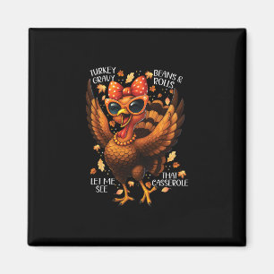 Turkey Gravy Beans Rolls Cerole Womens Funny Thank Magnet