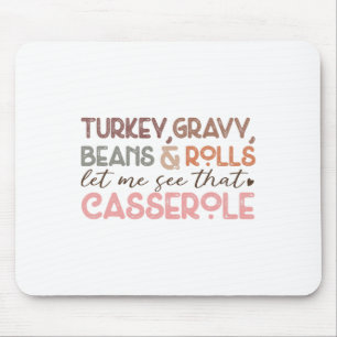 Turkey Gravy Beans Rolls Funny Thanksgiving Mouse Pad