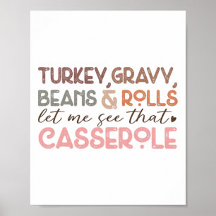 Turkey Gravy Beans Rolls Funny Thanksgiving Poster
