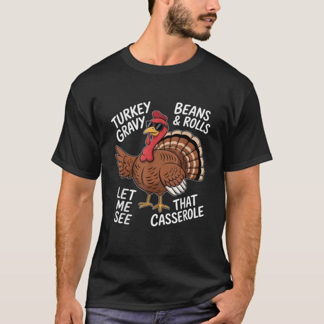 Turkey Gravy Beans Rolls Thanksgiving  T-Shirt (Front)