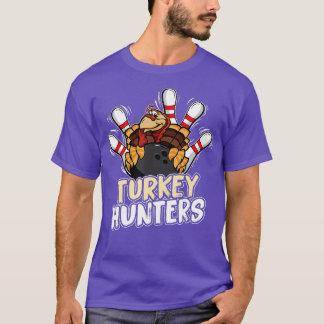 Turkey Hunters Bowling Bowler  T-Shirt