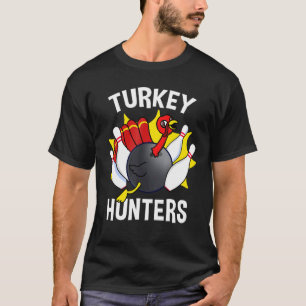 Turkey Hunters Bowling Bowling T-Shirt