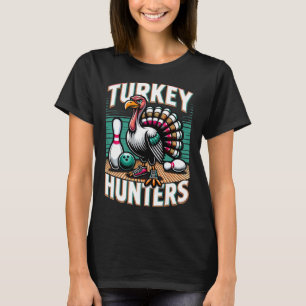 Turkey Hunters Shirt Funny Bowling Shirt Turkey Hu