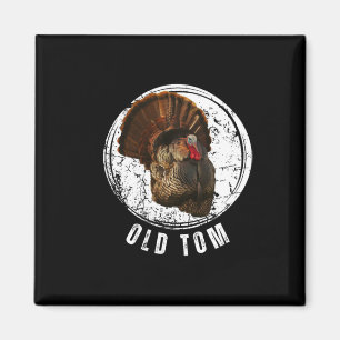 Turkey Hunting Shirt Old Tom Gobbler Turkey Huntin Magnet