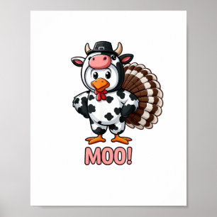 Turkey In Cow Costume, Moo Funny Thanksgiving _1 Poster