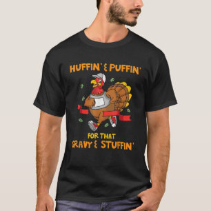 Turkey Marathon Turkey Trot shirt Huffin Puffin Tu