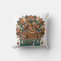 Turkey Mode On Funny Thanksgiving Turkey With Cushion