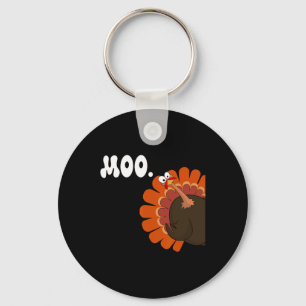 Turkey Moo Funny Thanksgiving Turkey Fake Cow Moo  Key Ring