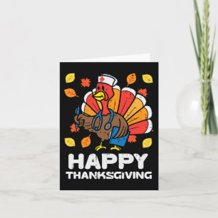 Turkey Nurse Happy Thanksgiving Scrub ICU ER RN Me Card