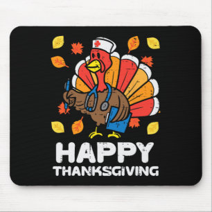 Turkey Nurse Happy Thanksgiving Scrub ICU ER RN Me Mouse Pad
