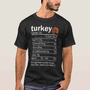Turkey Nutrition Facts Food Thanksgiving Nutritio T-Shirt
