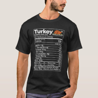 Turkey Nutrition Facts Funny Thanksgiving Christma T-Shirt
