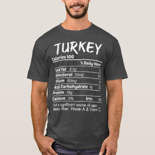 Turkey Nutrition Facts Funny Thanksgiving Christma T-Shirt
