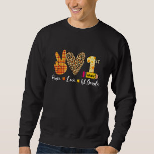 Turkey Peace Love 1st Grade Teacher Fall Thanksgiv Sweatshirt