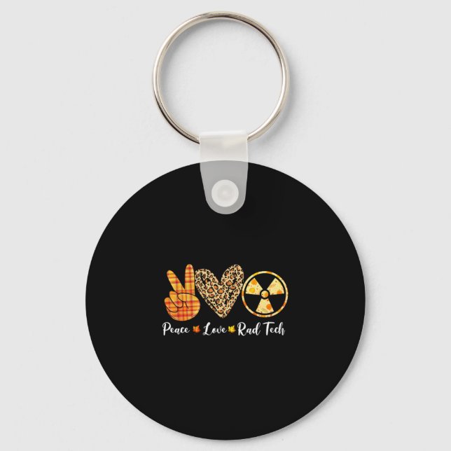 Turkey Peace Love Rad Tech Fall Thanksgiving Day  Key Ring (Front)