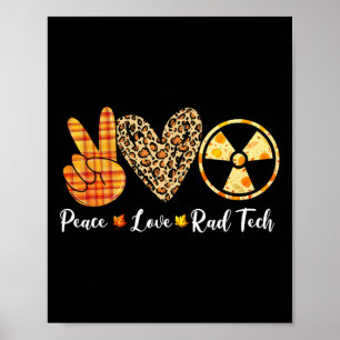 Turkey Peace Love Rad Tech Fall Thanksgiving Day Poster