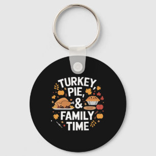 Turkey Pie And Family Time Thanksgiving Meal Fall Key Ring