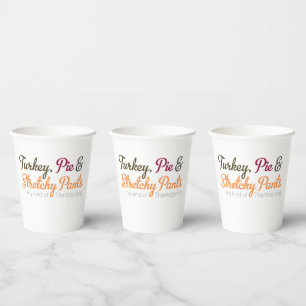 Turkey, Pie & Stretchy Pants Paper Cups