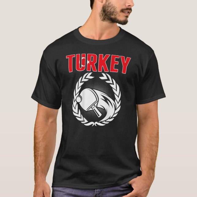 Turkey Ping Pong  Proud Turkish Table Tennis Suppo T-Shirt (Front)