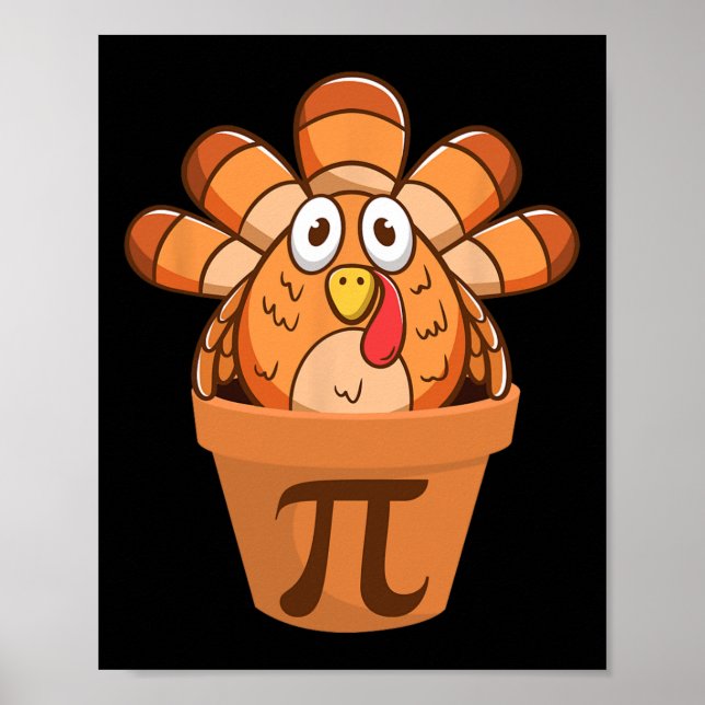Turkey Pot Pie Funny Math Thanksgiving Turkey Pot  Poster (Front)