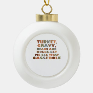 Turkey Rolls Casserole, Thanksgiving Retro Funny F Ceramic Ball Christmas Ornament